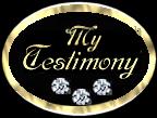 My Testimony